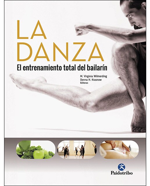 La danza. El entrenamiento total del bailarín(Tapa blanda) 1
