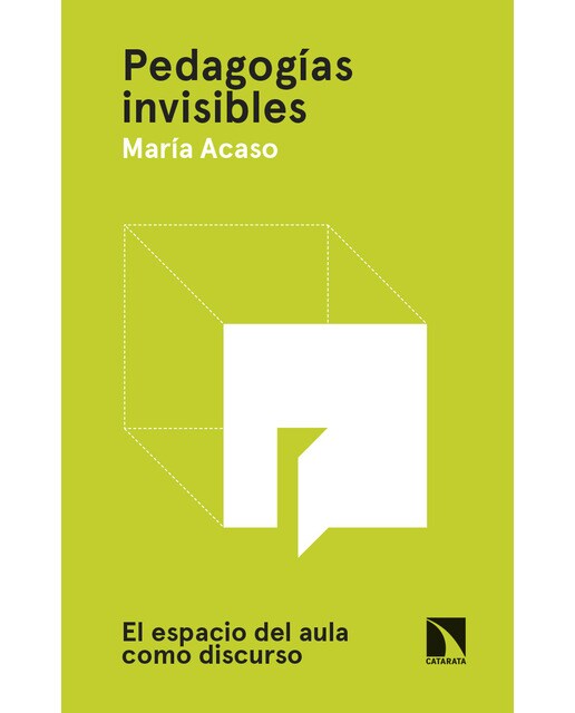 Pedagogías Invisibles: El Espacio Del Aula Como Discurso 1
