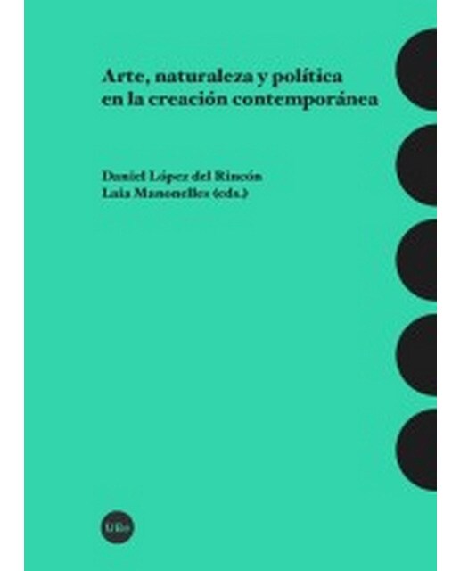 Imagem 0 de Arte, naturaleza y política en la creación contemporánea(Tapa blanda)