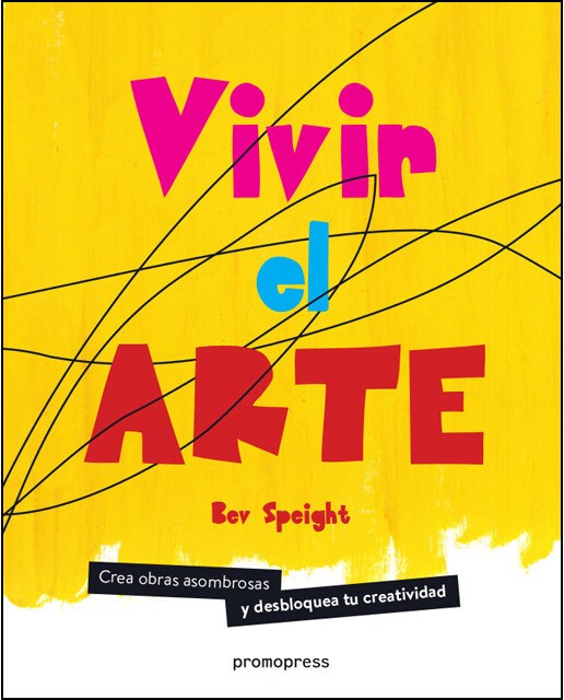 Imagem 0 de Vivir el arte: Crea obras asombrosas y desbloquea tu creatividad(Tapa blanda)