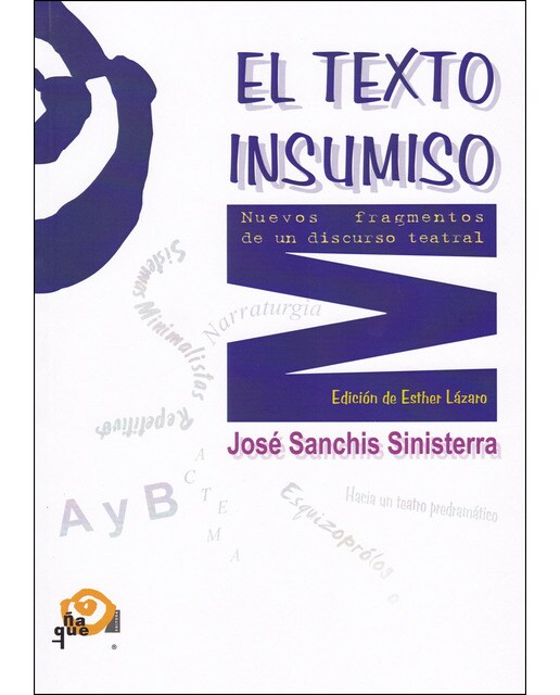 El Texto Insumiso: Nuevos Fragmentos De Un Discurso Tetral 1