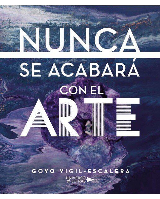 Nunca se acabará con el arte(Tapa blanda) 1