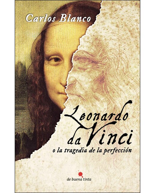 Leonardo Da Vinci O La Tragedia De La Perfección 1