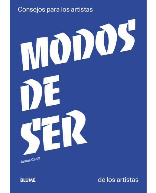 Modos de ser: Consejos para los artistas de los artistas(Tapa blanda) 1