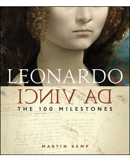 Leonardo Da Vinci: The 100 Milestones 1