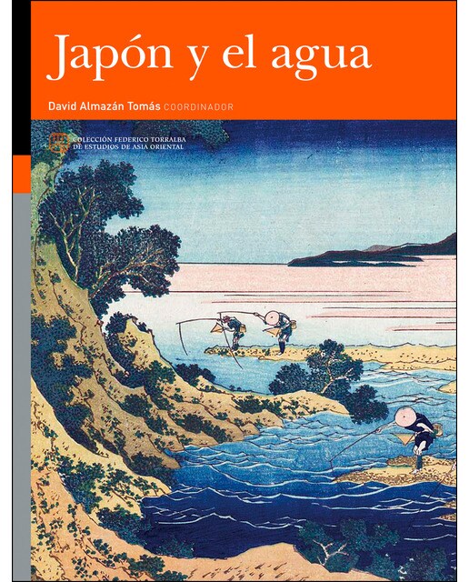 Japón Y El Agua: Estudios De Patrimonio Y Humanidades 1