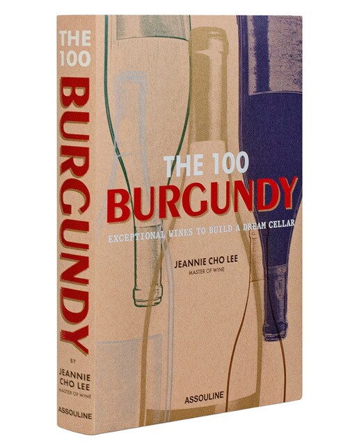 Imagem 0 de 100 burgundy: exceptional wines to build a dream c