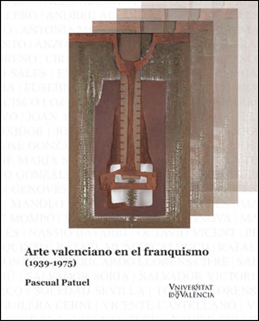 Arte valenciano en el franquismo: (1939-1975)(Tapa blanda) 1