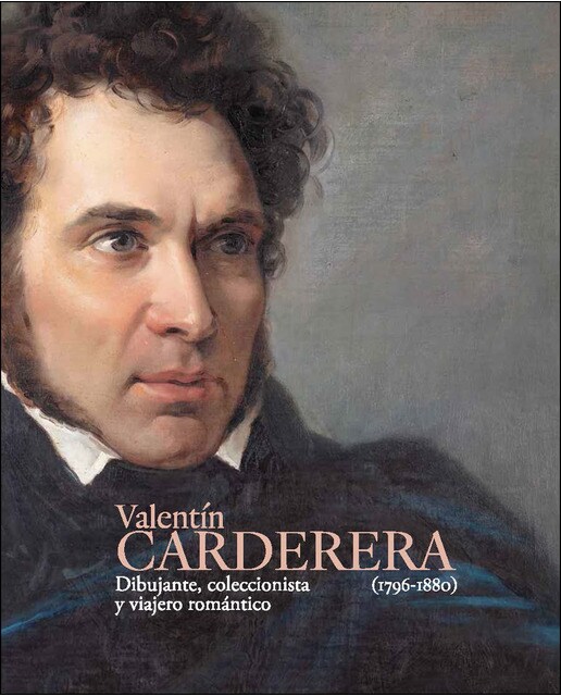 Imagem 0 de Valentín Carderera (1796-1880). Dibujante, coleccionista y viajero romántico