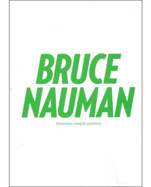 Imagem 0 de Bruce nauman: Estancias, cuerpos, palabras(Tapa blanda)
