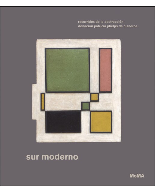 Sur moderno: recorridos de la abstracción 1