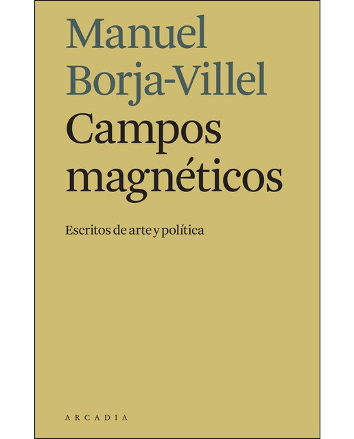 Imagem 0 de Campos magnéticos: Escritos de arte y política(Tapa blanda)
