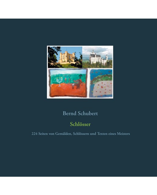 Schlösser: 224 Seiten von Gemälden, Schlössern und Texten eines Meisters (Capa dura) 1