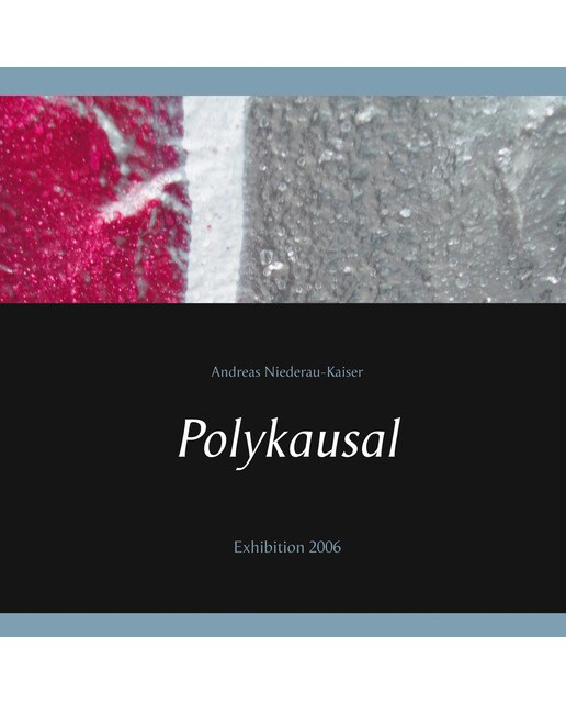 Polykausal: Exhibition 2006(Tapa dura) 1