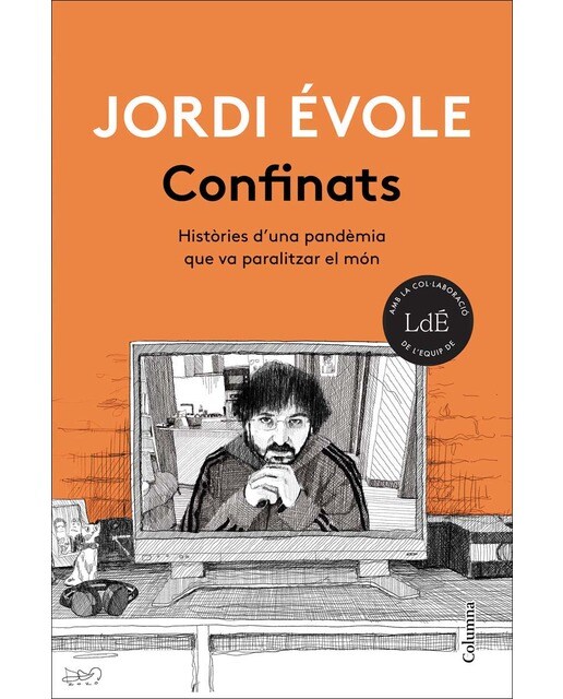 Confinats: Històries d'una pandèmia que va paralitzar el món (Capa mole com abas) 1
