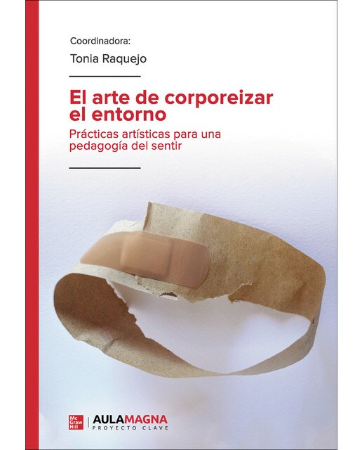 El arte de corporeizar el entorno(Tapa blanda) 1