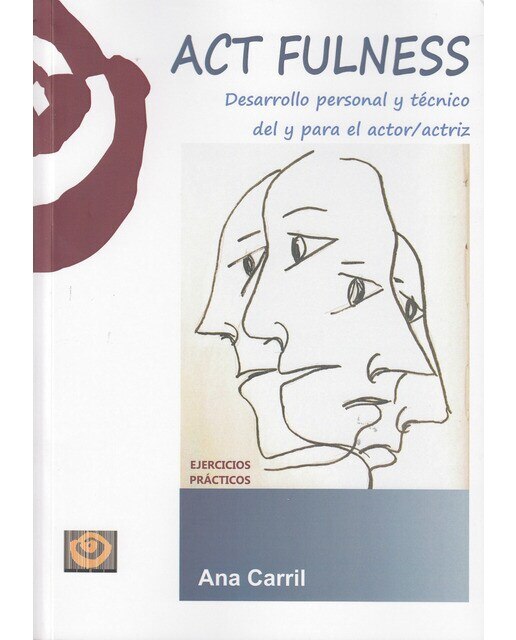 Act Fulness: Desarrollo personal y técnico del y para el actor/actriz (Capa mole) 1