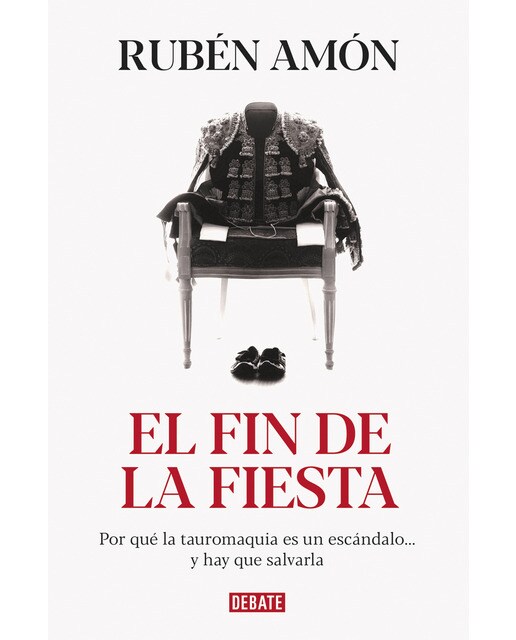 Imagem 0 de El fin de la fiesta: Por qué la tauromaquia es un escándalo...y hay que salvarla (Capa mole)
