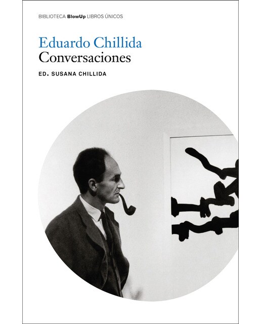 Eduardo chillida. Conversaciones(Tapa blanda con solapas) 1