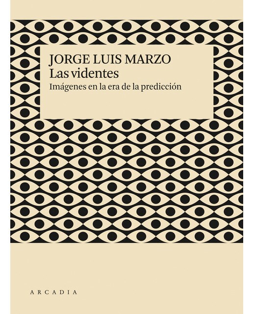 Imagem 0 de Las videntes: Imágenes en la era de la predición(Tapa blanda)
