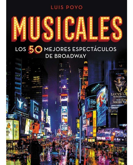 Imagem 0 de Musicales: Los 50 mejores espectáculos de Broadway (Capa dura)