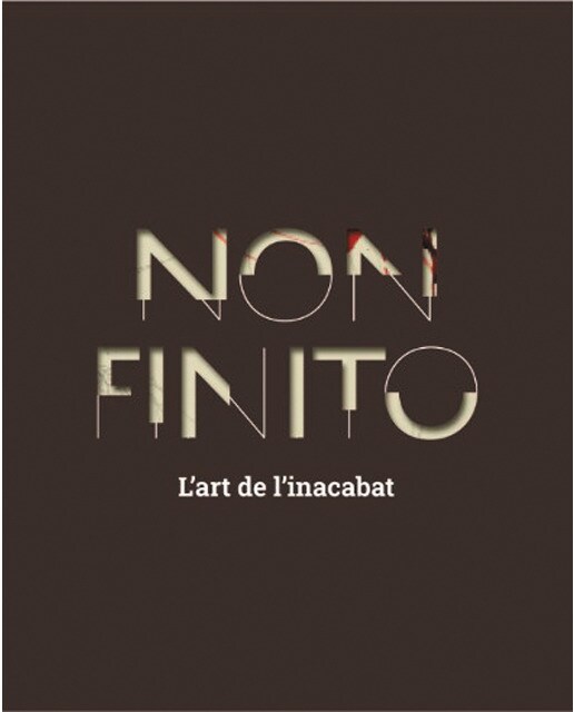 Non finito: L'art de l'inacabat(Tapa dura) 1