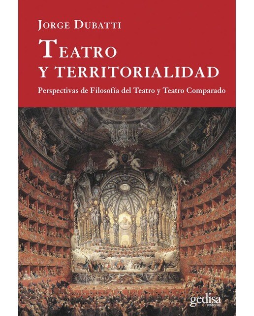 Teatro y territorialidad: Perspectivas de Filosofía del Teatro y Teatro Comparado (Capa mole com abas) 1