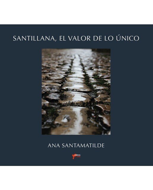 Santillana, el valor de lo único 1
