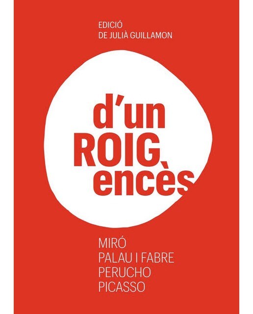 D'un roig encès: Miró, palau i fabre, perucho, picasso(Tapa dura) 1