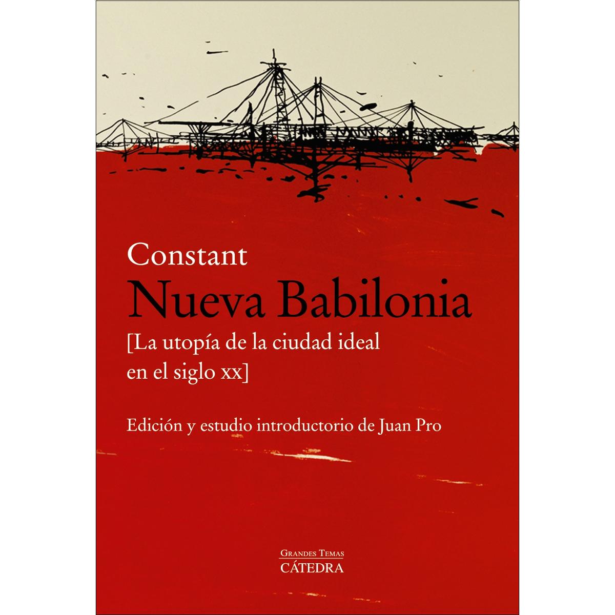 Nueva Babilonia: [La utopía de la ciudad ideal en el siglo XX] (Capa mole com abas) 1