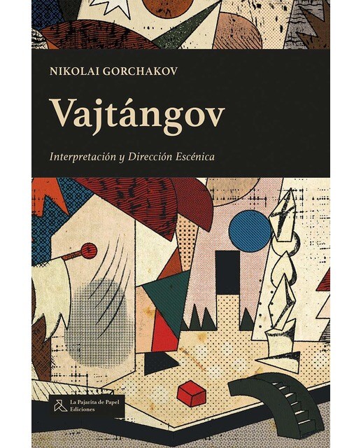 Vajtángov: Interpretación y Dirección Escénica 1