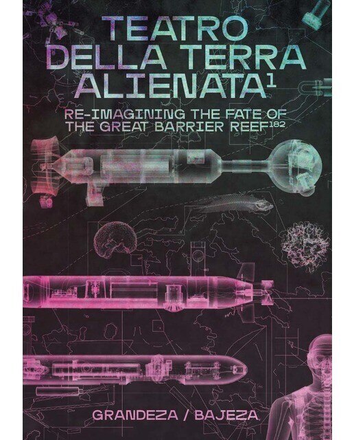 Teatro della terra alienata: re-imagining the fate of the great barrier reef(Tapa blanda) 1