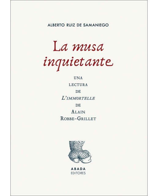 La musa inquietante: Una lectura de l'immortelle de alain robbe-grillet(Tapa blanda) 1