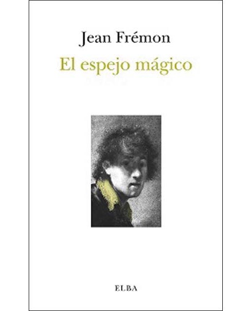 El espejo mágico (Capa mole) 1