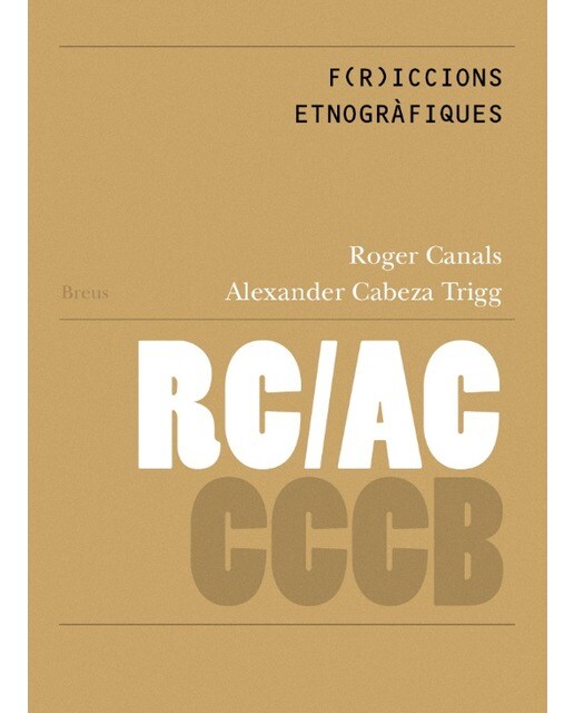 F(r)iccions etnogràfiques / ethnographic f(r)iccio 1