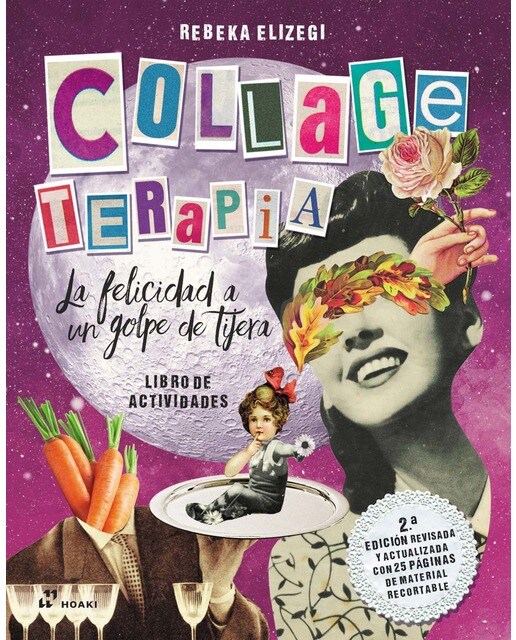 Collage Terapia: La felicidad a un golpe de tijera (Capa mole) 1