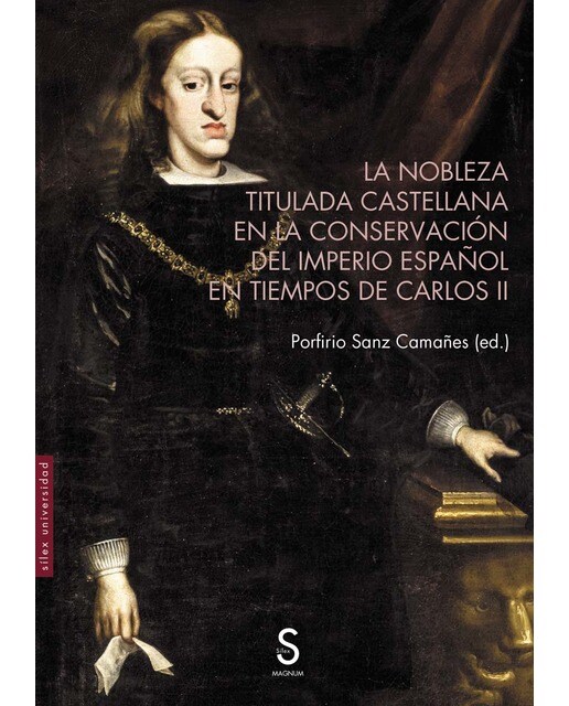 La nobleza titulada castellana en la conservación del imperio español en tiempos de carlos ii (Capa mole com abas) 1