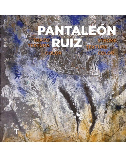 Pantaleón Ruiz: Trazo, textura, color (Capa dura) 1