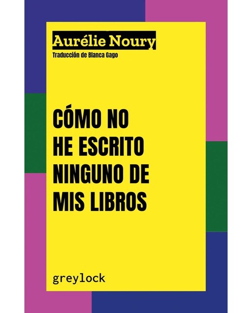 Cómo no he escrito ninguno de mis libros (Capa mole) 1
