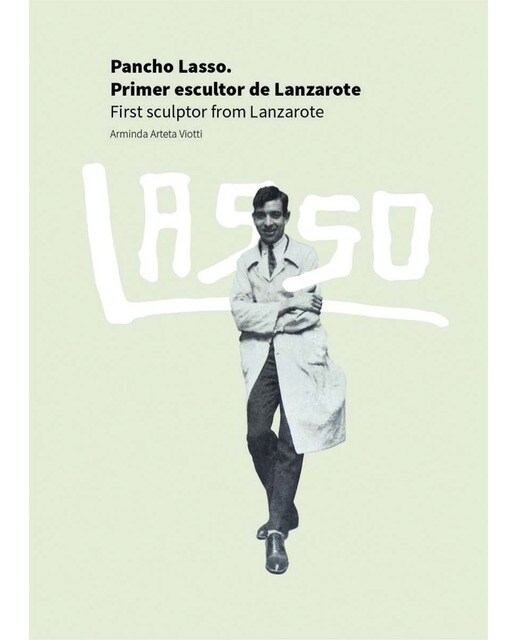 Imagem 0 de Pancho Lasso. Primer escultor de Lanzarote