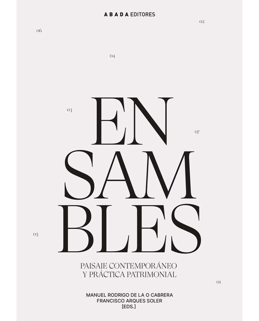 Ensambles: Paisaje contemporáneo y práctica patrimonial 1