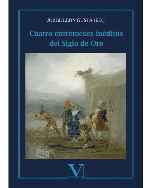Cuatro entremeses inéditos del siglo de oro (Capa mole) 1