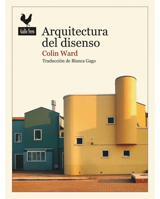 Arquitectura del disenso: Formas y prácticas alternativas del espacio urbano 1