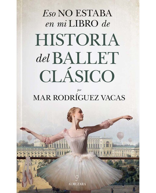 Imagem 0 de Eso no estaba en mi libro de historia del ballet clásico (Capa mole)