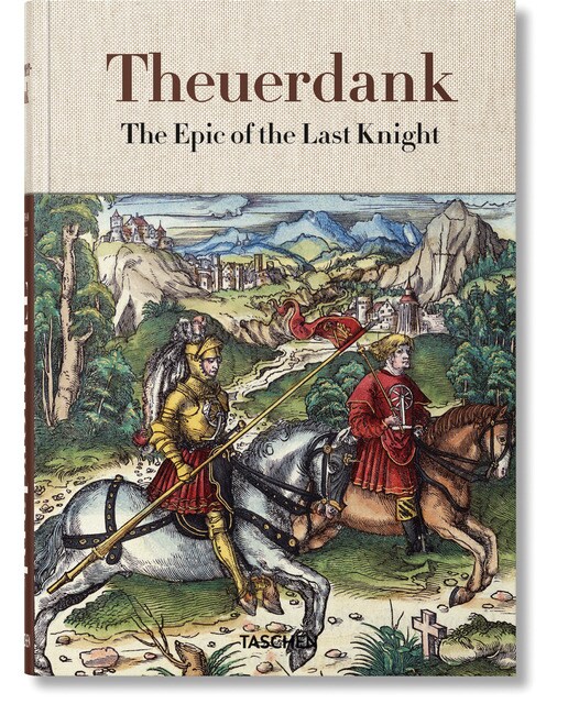 Theuerdank. Das Epos des letzten Ritters 1