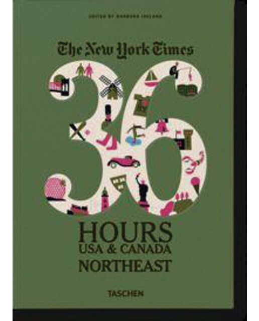 The NY Times. 36 Hours USA & Canada. Northeast (Capa mole) 1