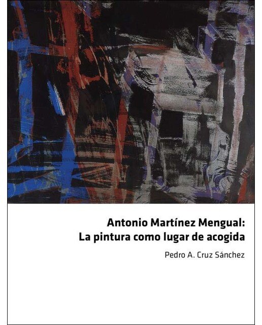 Antonio martínez mengual: la p¡ntura como lugar de 1