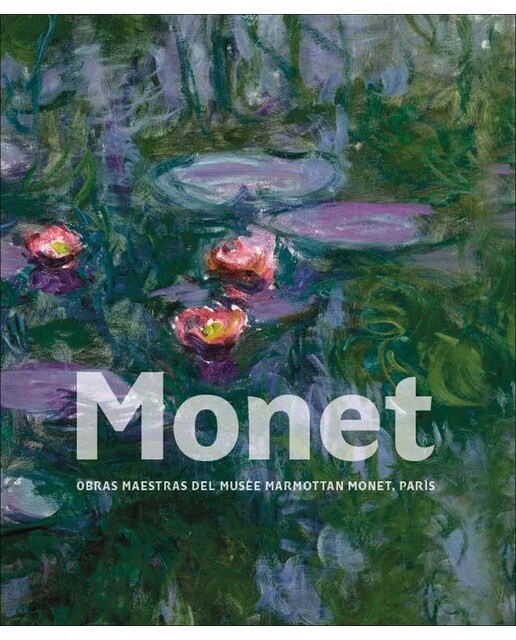 Monet: OBRAS MAESTRAS DEL MUSÉE MARMOTTAN MONET, PARÍS 1