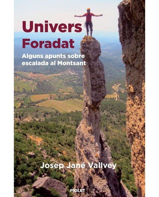 UNIVERS FORADAT: Alguns apunts sobre escalada al Montsant 1