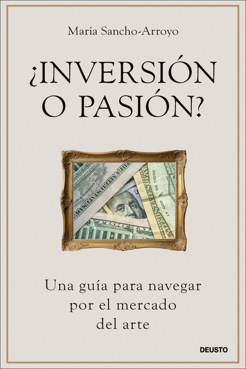 ¿Inversión o pasión?: Una guía para navegar por el mercado del arte (Capa mole com abas) 1